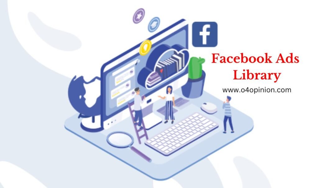 Facebook Ads Library: फेसबुक विज्ञापन लाइब्रेरी का उपयोग कैसे करें 