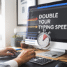 अपनी Typing Speed को 1 Minute में Double कैसे करें? Google's Hidden Shortcut का उपयोग करें