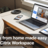 Work from Home अब और आसान – जानिए क्या है Citrix Workspace App और इसके जबरदस्त Features