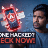 क्या आपका Phone Hack हुआ है? ये 2 Easy Signs तुरंत Check करें, और Data Safe रखें